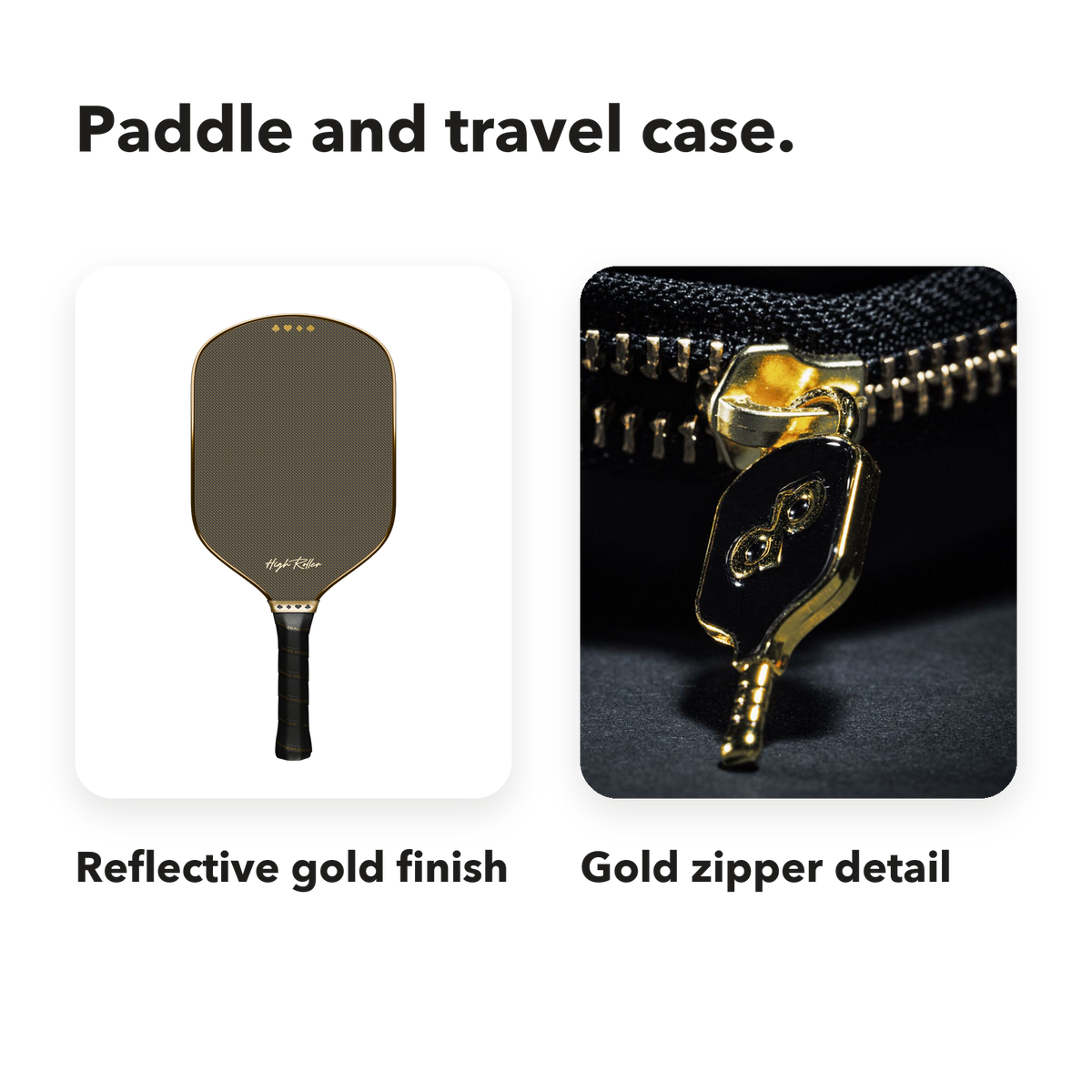 High Roller Club Bundle paddle and travel-case closeups labeled Reflective gold finish and Gold zipper detail.